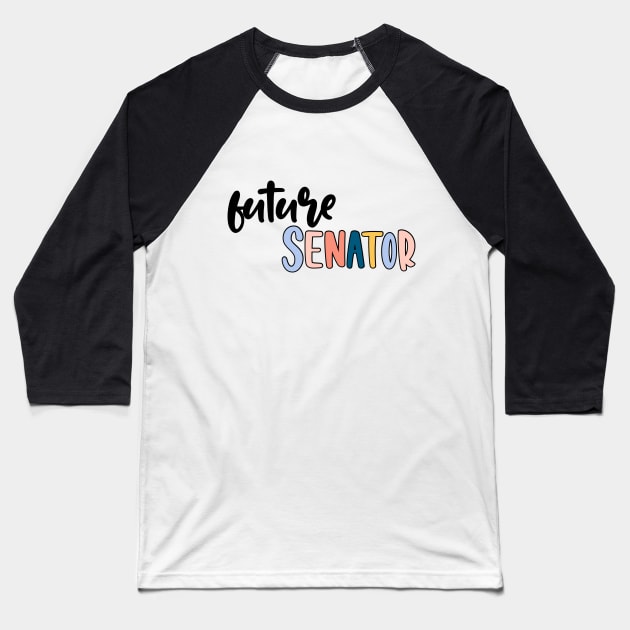 future senator Baseball T-Shirt by 3rd Gilmore Girl